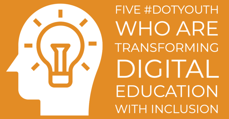 Five #DOTYouth who are transforming digital education with inclusion